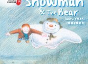 Winter Magic with The Snowman & The Bear (with Film)