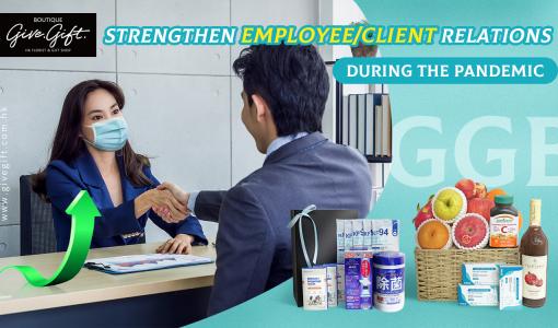 Strengthen Employee/Client Relations During the Pandemic